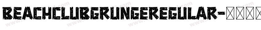 BEACHCLUBGrungeRegular字体转换