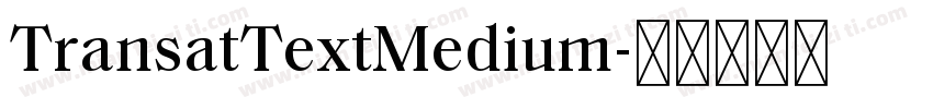 TransatTextMedium字体转换