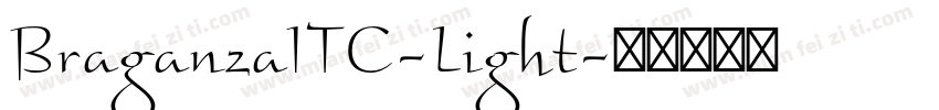 BraganzaITC-Light字体转换