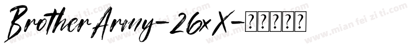BrotherArmy-26xX字体转换