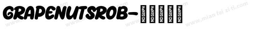 GrapeNutsROB字体转换