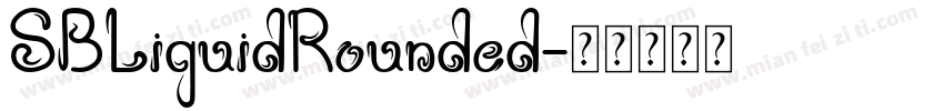 SBLiquidRounded字体转换