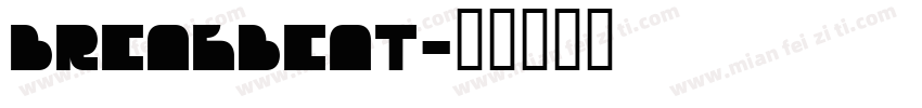 BREAKBEAT字体转换