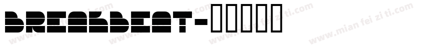 BREAKBEAT字体转换