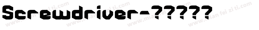 Screwdriver字体转换