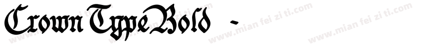 CrownTypeBold字体字体转换