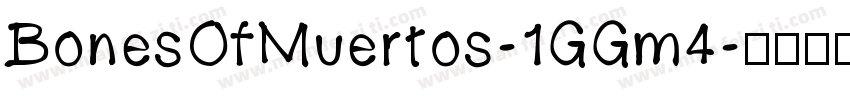 BonesOfMuertos-1GGm4字体转换
