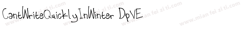 CantWriteQuicklyInWinter-DpVE字体转换