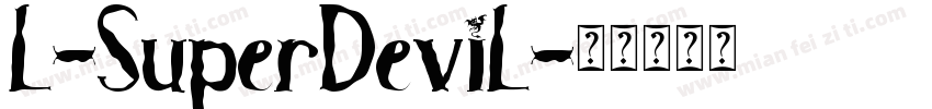 L-SuperDeviL字体转换