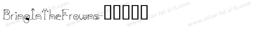 BringInTheFrowns字体转换