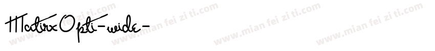 MatirxOpti-wide字体转换