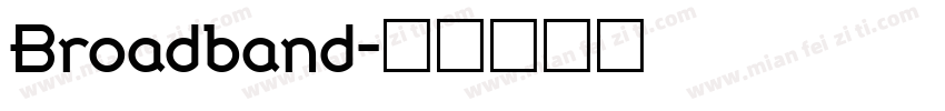 Broadband字体转换