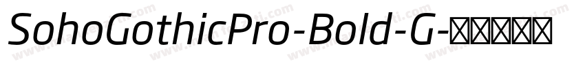 SohoGothicPro-Bold-G字体转换