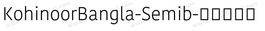 KohinoorBangla-Semib字体转换