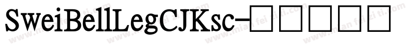 SweiBellLegCJKsc字体转换