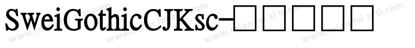 SweiGothicCJKsc字体转换