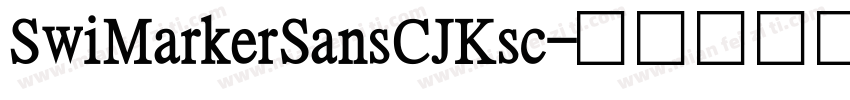 SwiMarkerSansCJKsc字体转换