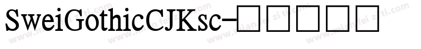 SweiGothicCJKsc字体转换