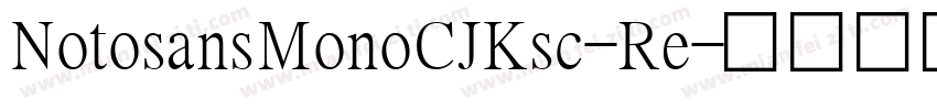 NotosansMonoCJKsc-Re字体转换