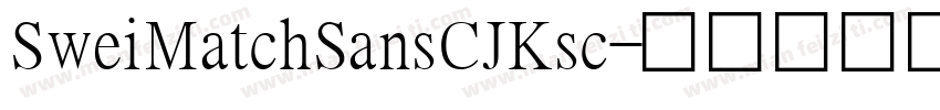SweiMatchSansCJKsc字体转换