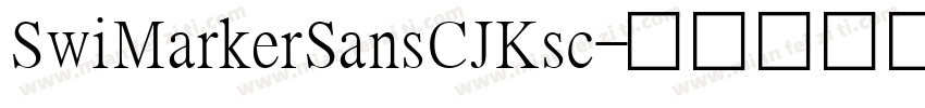 SwiMarkerSansCJKsc字体转换