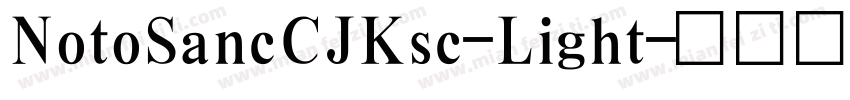 NotoSancCJKsc-Light字体转换