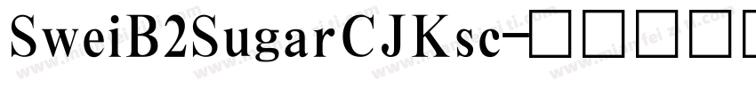 SweiB2SugarCJKsc字体转换