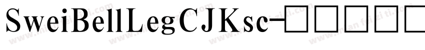 SweiBellLegCJKsc字体转换