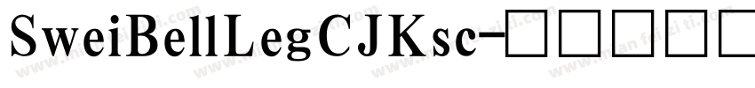 SweiBellLegCJKsc字体转换