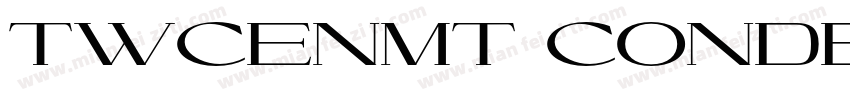 TWCENMT-CONDENSEDEXT字体转换