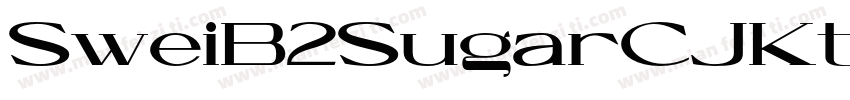 SweiB2SugarCJKtc-Ext字体转换