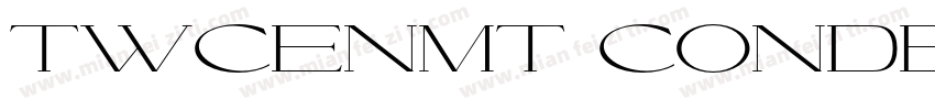 TWCENMT-CONDENSEDEXT字体转换