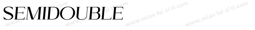 SEMIDOUBLE字体转换
