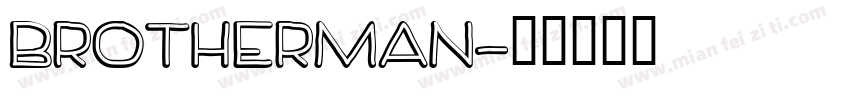 BrotherMan字体转换