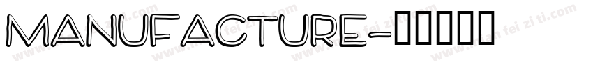 MANUFACTURE字体转换