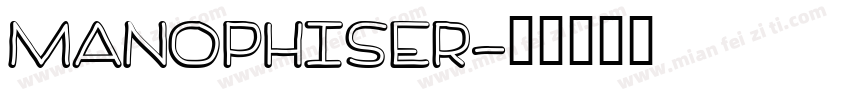 Manophiser字体转换