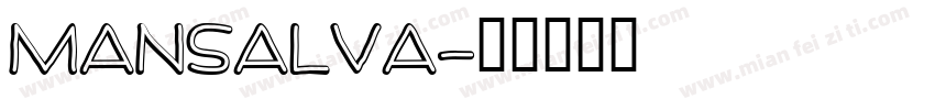 Mansalva字体转换