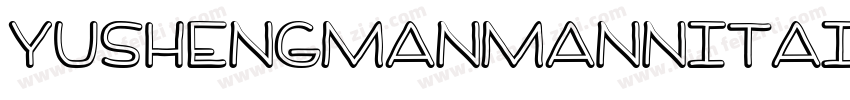 YuShengManManNiTaiNa字体转换