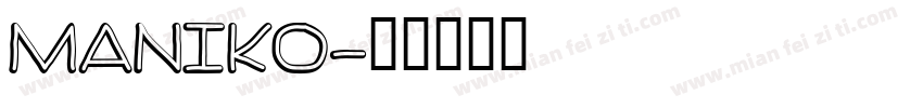 maniko字体转换