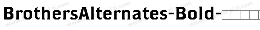 BrothersAlternates-Bold字体转换