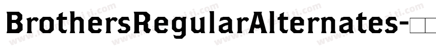 BrothersRegularAlternates字体转换