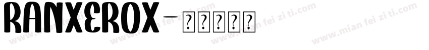 RANXEROX字体转换