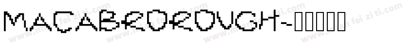 MACABROROUGH字体转换