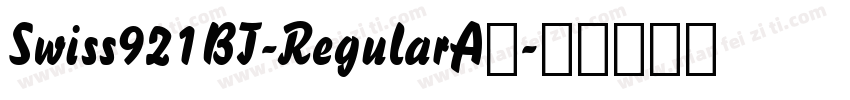 Swiss921BT-RegularA字字体转换
