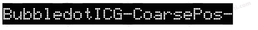 BubbledotICG-CoarsePos字体转换