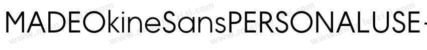 MADEOkineSansPERSONALUSE-LightOutli字体转换