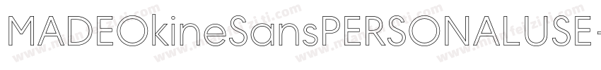 MADEOkineSansPERSONALUSE-LightOutli字体转换