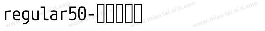 regular50字体转换