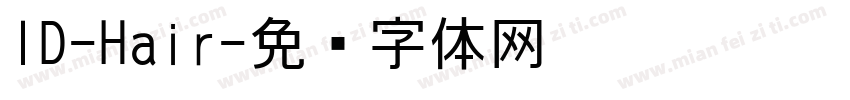 ID-Hair字体转换
