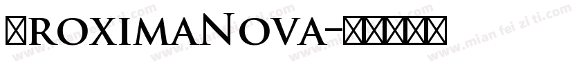 皮roximaNova字体转换